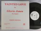 Gloria Jones - Tainted Love - OG 1982 
