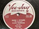 Doo Wop-78 RPM-Wade Flemons-Here I Stand/My 
