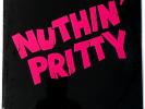 NUTHIN PRITTY LP 1986 Canadian private press heavy 