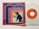Bob Dylan 45 + Picture Sleeve Rainy Day Woman 12 & 35 