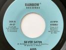 AXIS Silver Satin / Foxy Lady RAINBOW 45 Rare 