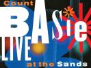 COUNT BASIE - LIVE AT THE SANDS (