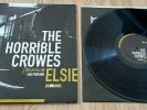THE HORRIBLE CROWES - Elsie *LP* LIMITED 