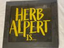 Herb Alpert Is... by Herb Alpert 5 LP 