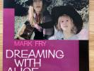 MARK FRY - Dreaming With Alice LP (