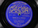 Louis Armstrong DECCA 1560 E ONCE IN A 