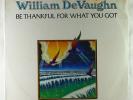 William DeVaughn - Be Thankful For What 