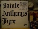 SAINTE ANTHONYS FYRE LP/1970 US/ULTRA-RARE WASTED 