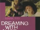FRY Mark - Dreaming With Alice - 