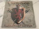 Whitecross Triumphant Return Vinyl  New and Sealed 1989 