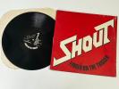 SHOUT Finger On The Trigger LP Record 1987 