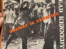 DEAD KENNEDYS 45 rpm HOLIDAY IN CAMBODIA 1980 ORIG 