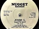 JESSIE G - thats Hot - 12in 