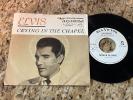 Elvis Presley - Crying In The Chapel 45 