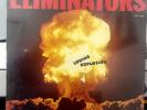 The Eliminators Loving Explosion