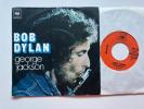 Bob Dylan 45 + Picture Sleeve George Jackson Italy