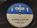 78 RPM Muddy Waters Chess 1630 Diamonds at Your 