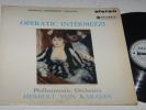 Columbia SAX 2294 Herbert von Karajan Operatic Intermezzi 1960 