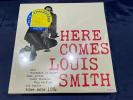SEALED  LOUIS SMITH HERE COMES BLUE NOTE 
