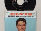 Elvis Presley Big Boss Man / You Dont 