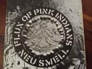 Flux Of Pink Indians- Neu Smell 7 VINYL 1981 